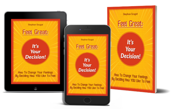 Feel Great: It's Your Decision! Book Images for e-book, print-book and audiobook.